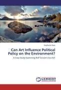 Can Art Influence Political Policy on the Environment?