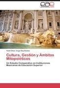 Cultura, Gestión y Ámbitos Mitopoiéticos