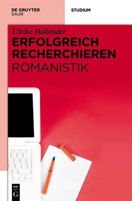 Erfolgreich recherchieren -  Romanistik