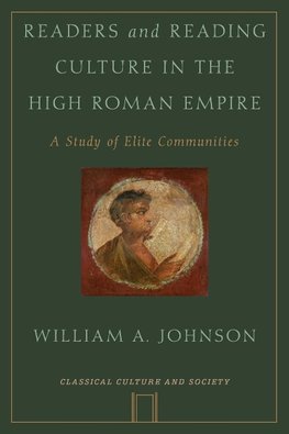 Johnson, W: Readers and Reading Culture in the High Roman Em