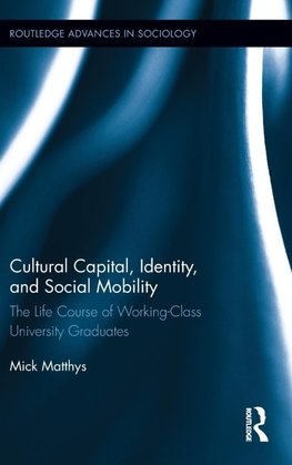 Matthys, M: Cultural Capital, Identity, and Social Mobility