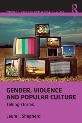 Gender, Violence and Popular Culture