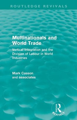 Casson, M: Multinationals and World Trade