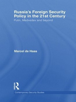 Haas, M: Russia's Foreign Security Policy in the 21st Centur