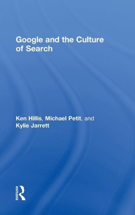 Hillis, K: Google and the Culture of Search