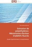 Extrusion de polyéthylènes: Mécanismes d'action d'additifs fluorés