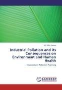 Industrial Pollution and its Consequences on Environment and Human Health