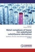 Metal complexes of lower rim substituted calix[4]arene derivatives