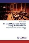 Classical Music Classification using DSP Techniques