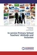 In-service Primary School Teachers' Attitude and Inclusion