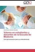 Valores en estudiantes y docentes de la Escuela de Medicina