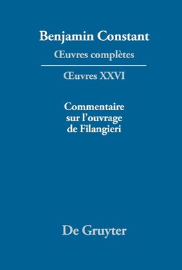 ¿uvres complètes, XXVI, Ecrits politiques ¿ Commentaire sur l¿ouvrage de Filangieri