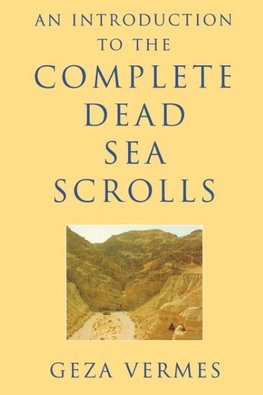 An Introduction to the Complete Dead Sea Scrolls