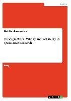 Paradigm Wars - Validity and Reliability in Qualitative Research