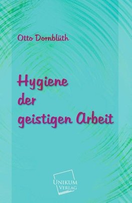 Hygiene der geistigen Arbeit