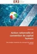 Action rationnelle et convention de capital humain