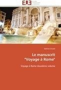 Le manuscrit  "Voyage à Rome"