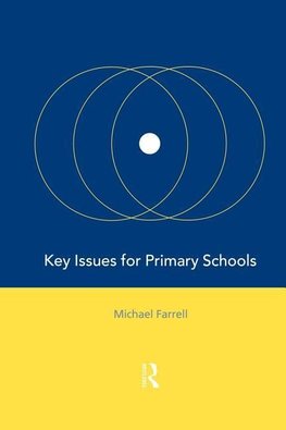 Farrell, M: Key Issues for Primary Schools