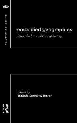 Embodied Geographies