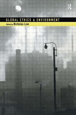 Low, N: Global Ethics and Environment