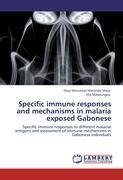 Specific immune responses and mechanisms in malaria exposed Gabonese