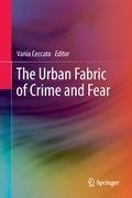 The Urban Fabric of Crime and Fear