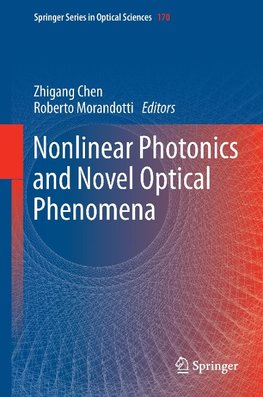 Nonlinear Photonics and Novel Optical Phenomena