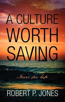 A Culture Worth Saving