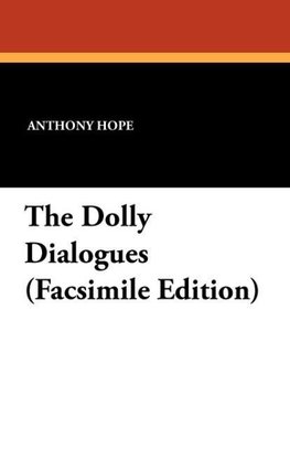 The Dolly Dialogues (Facsimile Edition)