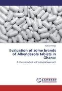 Evaluation of some brands of Albendazole tablets in Ghana: