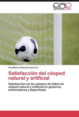 Satisfacción del césped natural y artificial