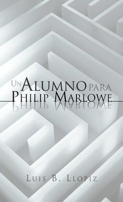 Un Alumno Para Philip Marlowe