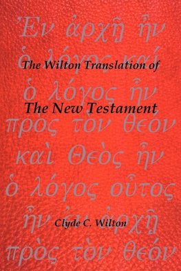 The Wilton Translation of the New Testament