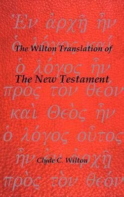 The Wilton Translation of the New Testament