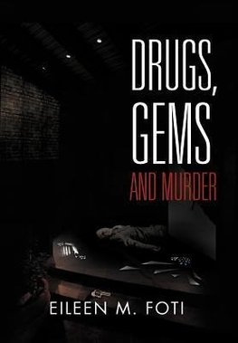 Drugs, Gems and Murder