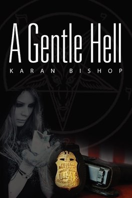 A Gentle Hell