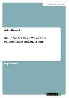 Die Lehre des freien Willens bei Schopenhauer und Augustinus