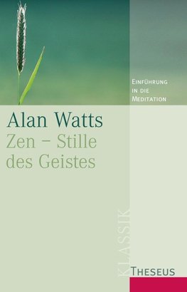 Zen - Stille des Geistes