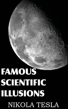 Famous Scientific Illusions