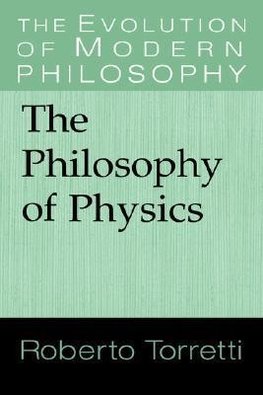 The Philosophy of Physics