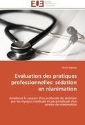 Evaluation des pratiques professionnelles: se´dation en re´animation