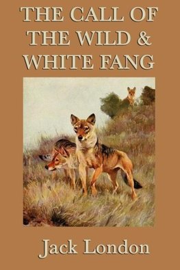 The Call of the Wild & White Fang