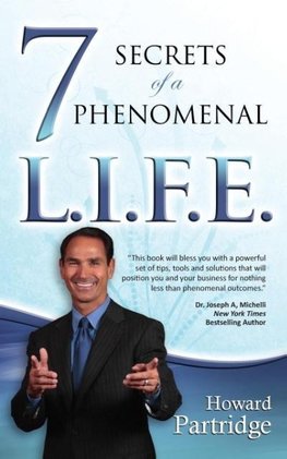 7 Secrets of a Phenomenal L.I.F.E.