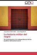 La historia militar del negro