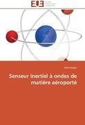 Senseur inertiel à ondes de matière aéroporté