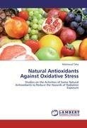 Natural Antioxidants Against Oxidative Stress