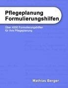 Pflegeplanung Formulierungshilfen