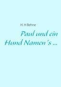 Paul und ein Hund Namen's ...