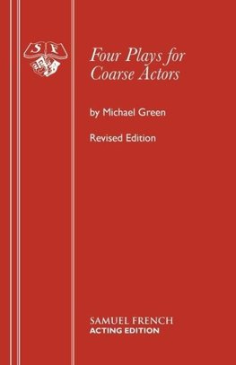 Four Plays for Coarse Actors