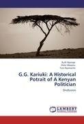 G.G. Kariuki: A Historical Potrait of A Kenyan Politician